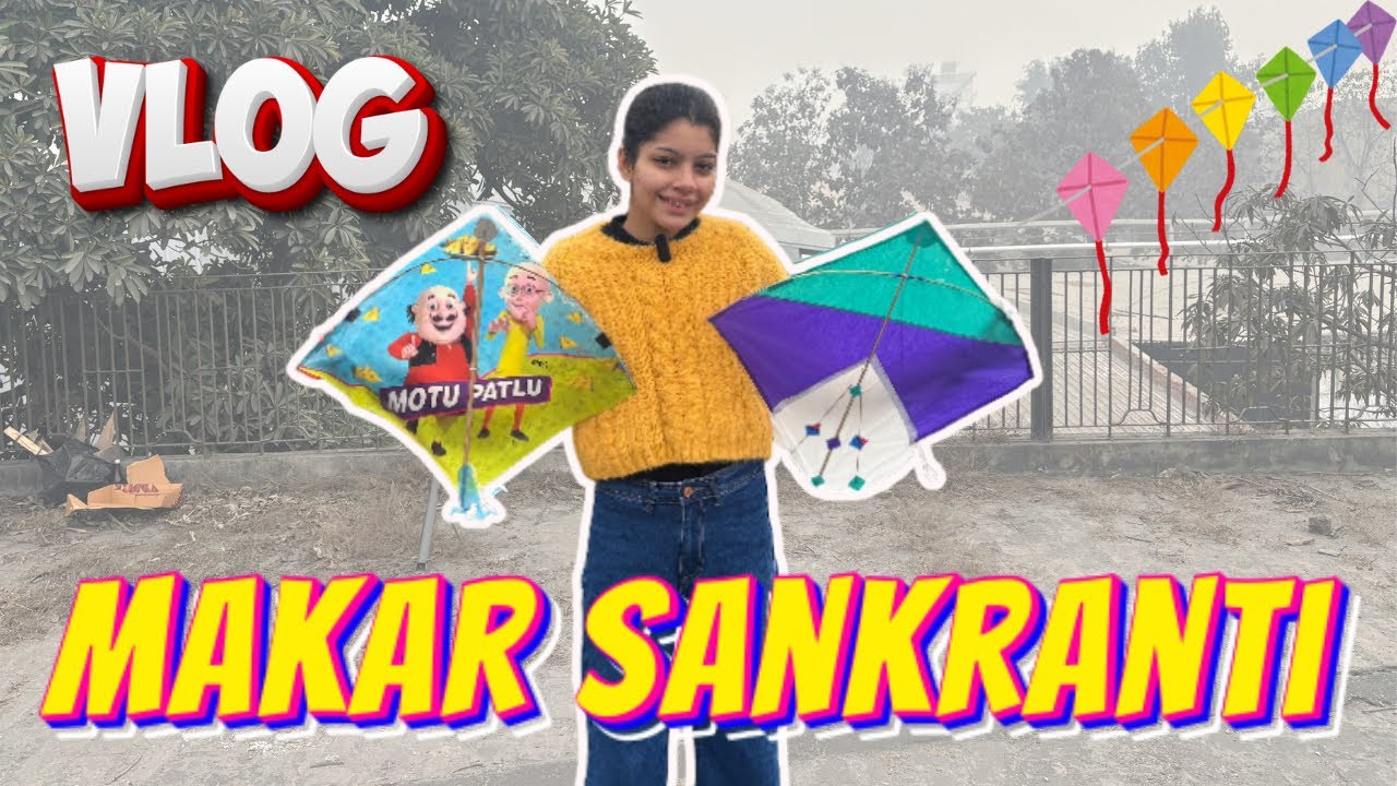 Makar sankraanti Vlog | Bijnor 