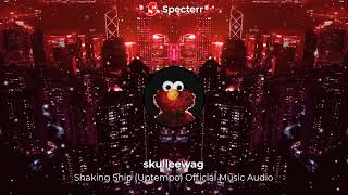 Shaking Ship Uptempo Official Music Audio
