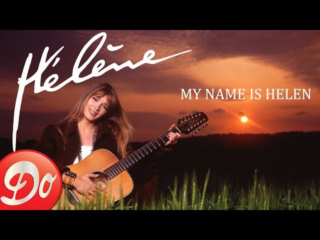 Hélène - My name is Helen (version anglaise de Je m'appelle Hélène)