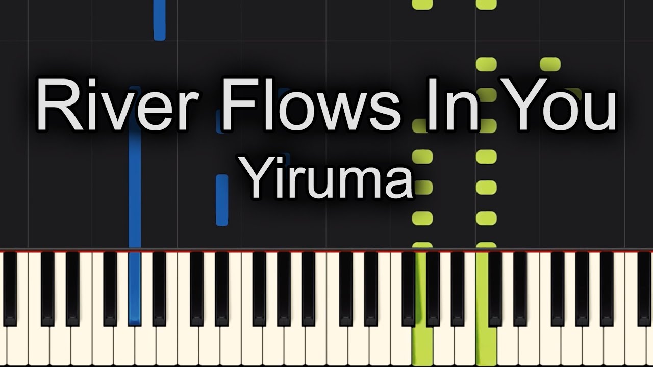 River Flows In You Piano How To Play Yiruma River Flows In You Youtube