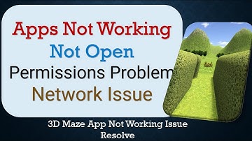 How To Fix 3D Maze App not working | Not Open | Space Issue | Network & Permissions Issue