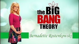 THE BIG BANG THEORY - BERNADETTE ROSTENKOWSKI  (ITA)