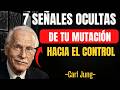 7 SEÑALES DE QUE ESTÁS ENTRANDO EN LA MEJOR ETAPA DE TU VIDA | CARL JUNG