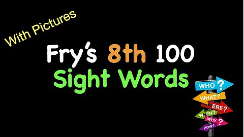 Fry's 8th 100 Sight Words With PICTURES