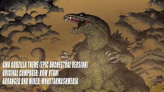 GMK Godzilla Theme (Epic Orchestral Version) - By MonstarMashMedia