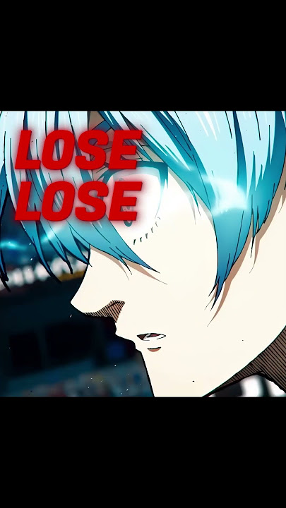 Lose Lose Win! - BlueLock #shorts #anime #edit #bluelock #isagiyoichi #itoshirin #amv #animeedit