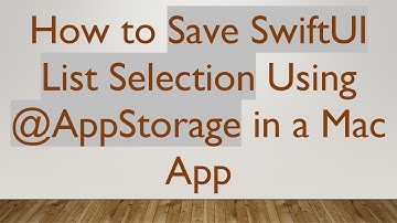 How to Save SwiftUI List Selection Using @ AppStorage in a Mac App