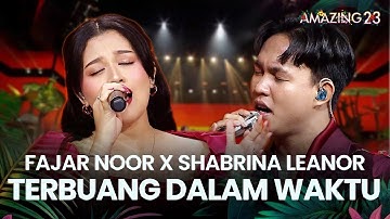 Fajar Noor X Shabrina Leanor - Terbuang Dalam Waktu | AMAZING 23 FLOWER ISLAND 2025