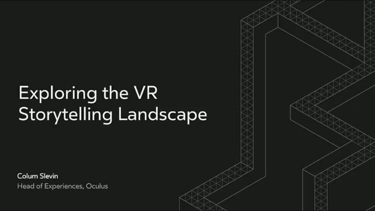 experiences gained from internship Oculus Connect 4 | Explore the VR Storytelling Landscape