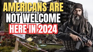 10 Countries Where Americans Are Not Welcome In 2024