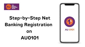 Step-by-Step Net Banking Registration on AU 0101