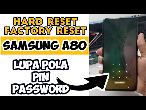 Cara Factory Reset Samsung A80 