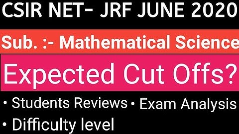 CSIR NET2020 Exam Analysis & Review for Mathematical science | CSIR NET June 2020 cut off M.S