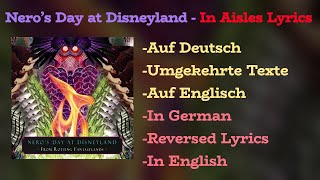 INero’s Day at Disneyland - In Aisles Lyrics // Auf Deutsch, Reversed Text, English Translation.
