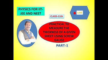 SCREW GAUGE PART-1 ||CLASS-11||CBSE ||IIT-JEE