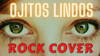 Ojitos Lindos - Bad Bunny ROCK COVER