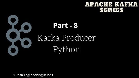 Apache Kafka Producer - Python | Confluent Kafka Python | SASL_SSL | Apache Kafka Series - Part 08