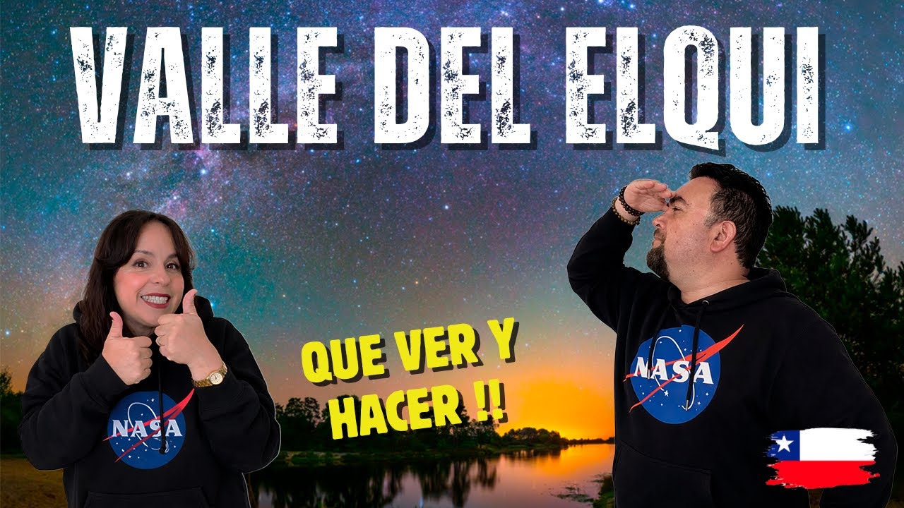Descubriendo la RUTA DE LAS ESTRELLAS en Valle del Elqui -Chile