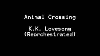 K.K. Slider Reorchestrated | K.K. Lovesong
