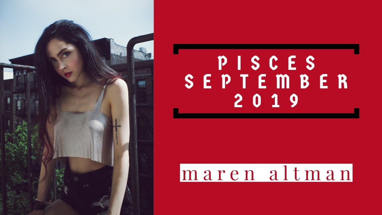 ♓︎ PISCES SEPTEMBER 2019: RELATIONSHIP FOCUS ♓︎