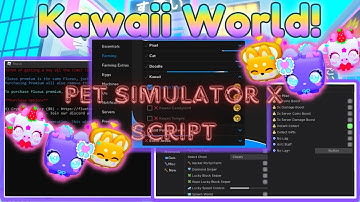 [🌸KAWAII] Pet Simulator X Script | Fast Hatch, Auto Farm Kawaii, Auto Hatch Eggs |*2023*