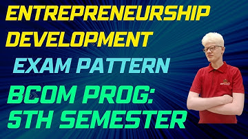 ENTREPRENEURSHIP DEVELOPMENT Exam Pattern Bcom Prog Fifth semester | Ameeninfo