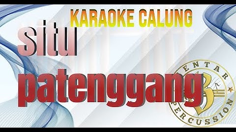 situ patenggang karaoke calung lirik @Bentarpercussion