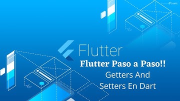 Getters and Setters en Dart