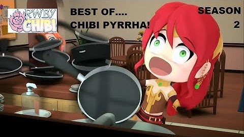 Best of RWBY Chibi Pyrrha (Season 2)