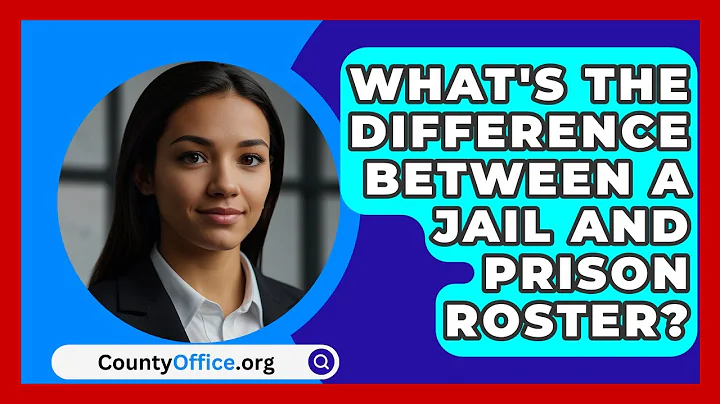 What's The Difference Between A Jail And Prison Roster? - CountyOffice.org