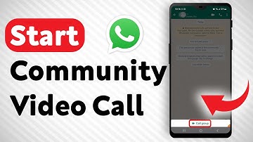 How to Start Community Video Call in WhatsApp - Full Guide