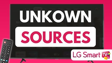 How to Allow Apps from Unknown Sources on LG Smart TV (Full Guide)
