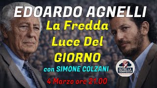 EDOARDO AGNELLI - La Fredda Luce Del Giorno - con Simone Colzani