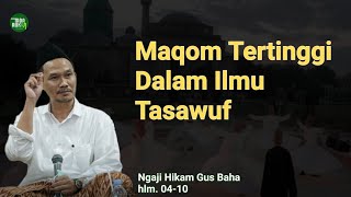 Gus Baha Kitab Hikam II hal 04-10 | Maqom Tertinggi dalam Ilmu Tasawuf