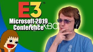 Microsoft E3 2019 Conference | REACTIONS & THOUGHTS