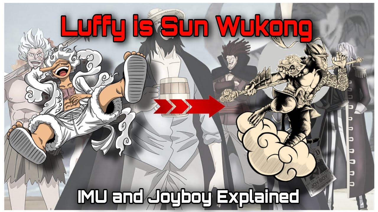 Luffy is Sun Wukong! Imu and Joyboy Connection Revealed! One