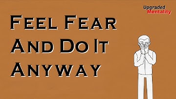 Feel Fear and Do It Anyway by Susan Jeffers – Animated Book Summary