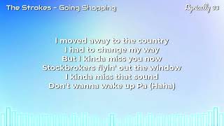 The Strokes - Going Shopping (Lyrics)