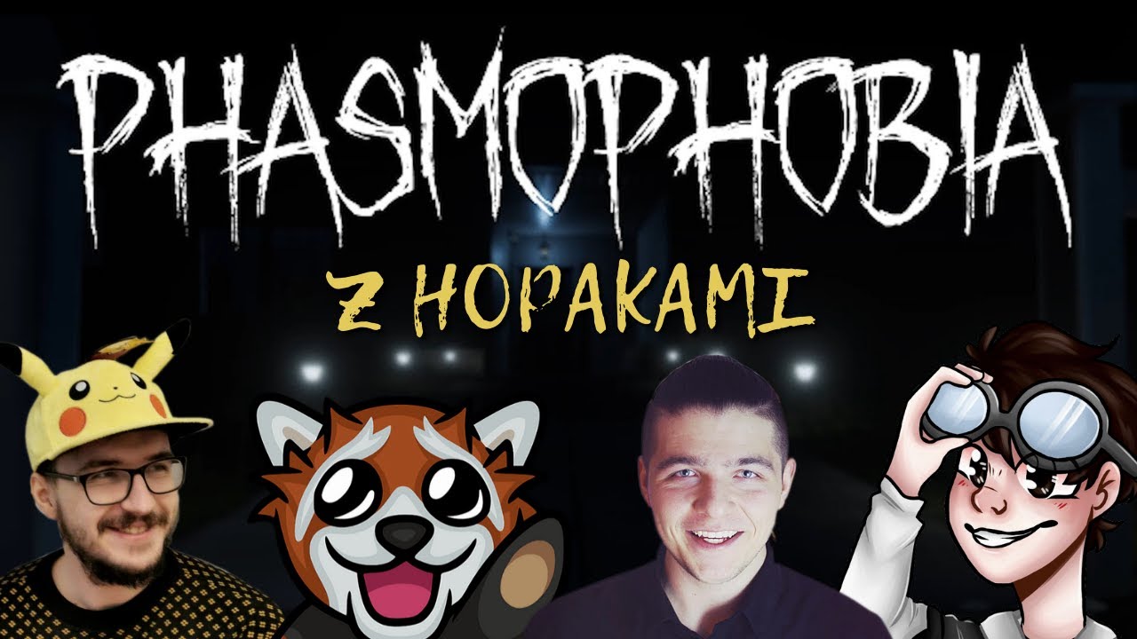 EWRON z HOPAKAMI łapią DUCHY w PHASOPHOBII 👻