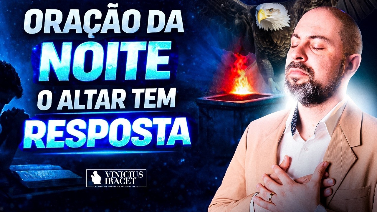 ORAÇÃO DA NOITE SALMO 94 - O ALTAR TEM RESPOSTA  - PROTEÇÃO | BÊNÇÃOS | SAÚDE E JUSTIÇA DE DEUS