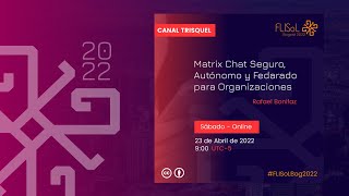 Matrix Chat Seguro, Autónomo y Fedarado para Organizaciones - Rafael Bonifaz screenshot 1