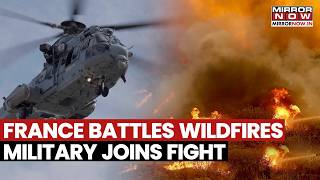 France Wildfire Crisis: Military, Helicopters Battle Massive Inferno, Flames Rage Across Europe