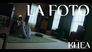 KHEA - LA FOTO (Official Video)