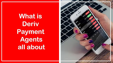 How Deriv Payment Agents Process Deposits and Withdrawals