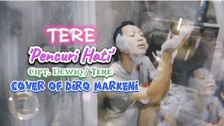 Download Lagu TERE - PENCURI HATI | Cover Of DIRO MARKENI MP3