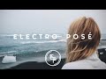 ELECTRO POSÉ MIXTAPES (1h)