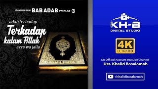 Minhajul Muslim #30: Bab Adab, Pasal Ke-3, Adab terhadap Kalamullah