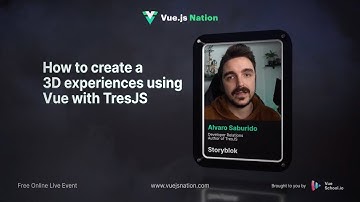 Vue.js Nation 2024: How to create 3D experiences using Vue with TresJS by Alvaro Saburido