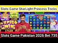 Slots Game Tricks Pakistan 2026 | Bet 735 New Game lounch Pakistan 