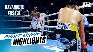 Foster Drops Navarrete Twice, Becomes 3-Belt Champion | FIGHT HIGHLIGHTS